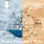 Pedro Décrypte l'Actu frontières europe