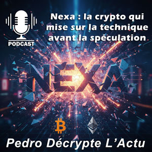 Nexa : la crypto qui mise sur la technique avant la spéculation Nexa : la crypto qui mise sur la technique avant la spéculation